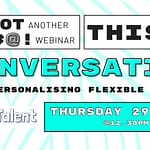 A Conversation about Personalising Flexible Working
