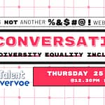 A Conversation about Diversity, Equality and Inclusion