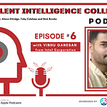 Episode 6 with Vibhu Ganesan from Intel