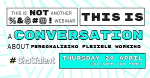 A Conversation about Personalising Flexible Working