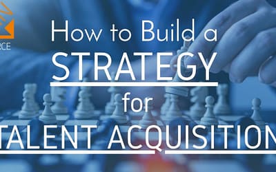 How to Build a Strategy for Talent Acquisition