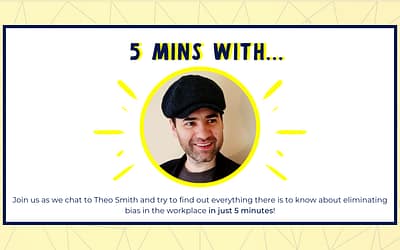 5 minutes with… Theo Smith about Neurodiversity & Inclusion