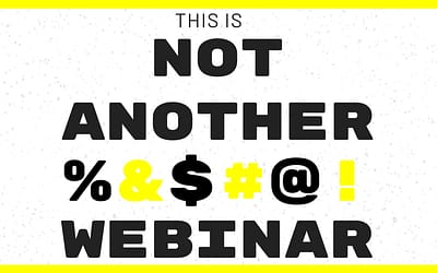Season 2 of “Not Another %$£@! Webinar” is happening