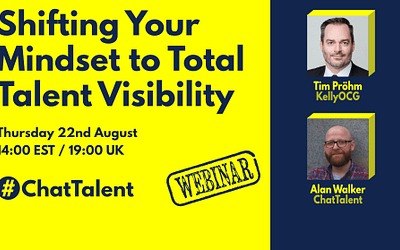 WEBINAR: Shifting Your Mindset to Total Talent Visibility