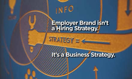 Employer Brand isn’t a Hiring Strategy. It’s a Business Strategy.