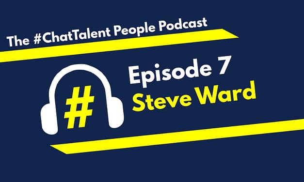 Episode 7: Steve Ward on Data-driven Employer Branding