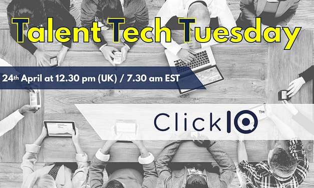 Talent Tech Tuesdays – April 24th – ClickIQ