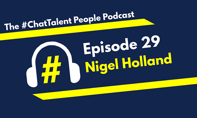 EPISODE 29: Nigel Holland on the HOW, WHAT and WHY of RESILIENCE