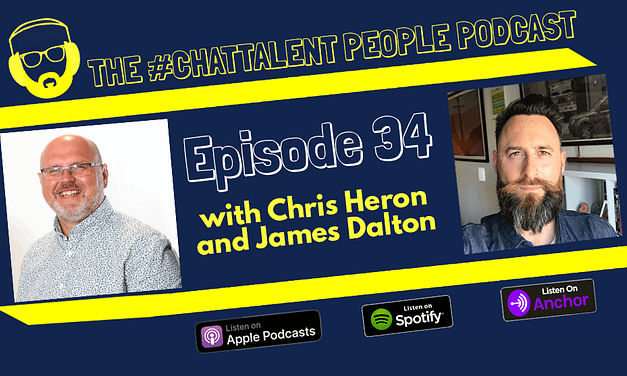 Episode 34: Chris Heron and James Dalton on the topics of culture and engagement